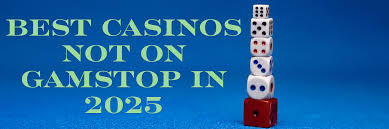 Exploring Casinos That Are Not on Gamstop -1798831826