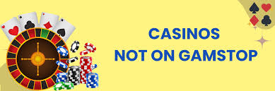 Exploring the World of Casinos Not on GamStop Exploring the World of Casinos Not on GamStop