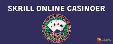 Casino med Skrill Din Guide til Sikker Online Spiloplevelse -1919433137
