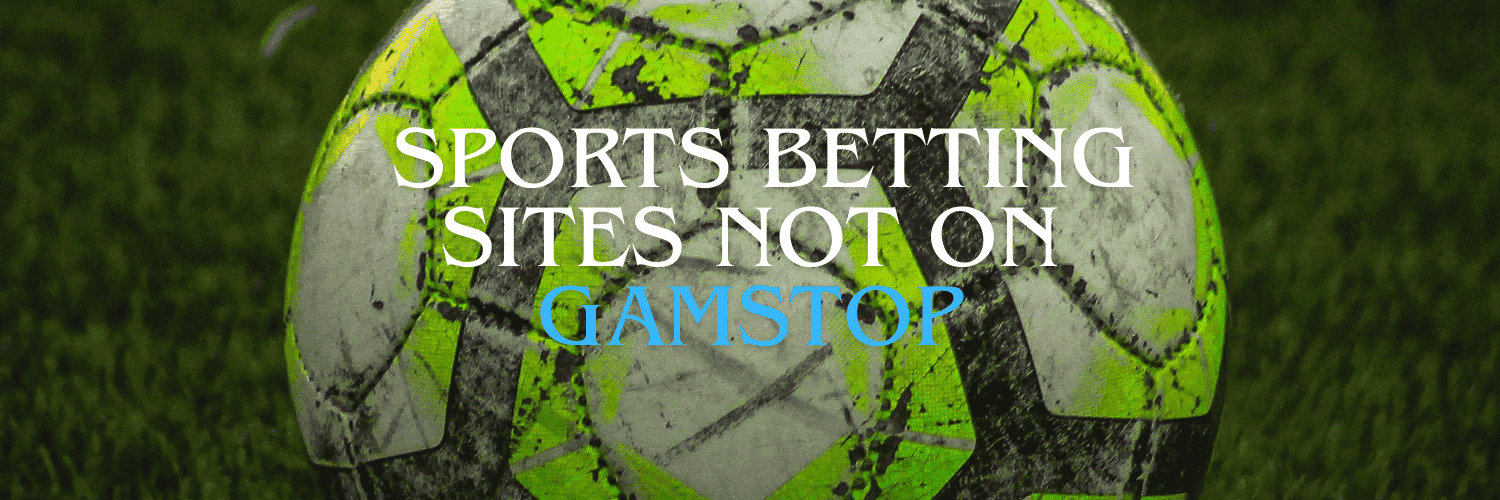 Sportsbooks Not on GamStop A Comprehensive Guide -710705777